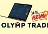 Apakah Olymp Trade Penipuan atau Sah? Bagaimana cara mengecek Platform Fixed Time Trade adalah Penipuan? Apakah Olymp Trade Penipu atau Sah?