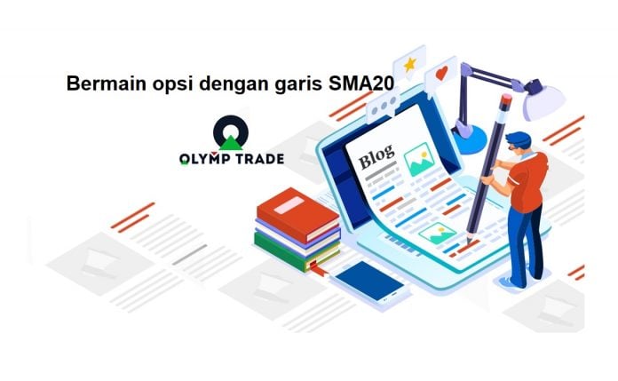 Cara bermain Olymp Trade dengan garis SMA20 Cara bermain Olymp Trade dengan garis SMA20