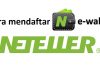 Cara mendaftar e-wallet Neteller, deposit dan memverifikasi akun dari A sampai Z